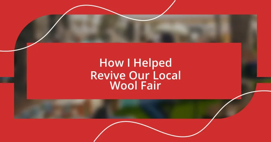 How I Helped Revive Our Local Wool Fair