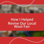 How I Helped Revive Our Local Wool Fair