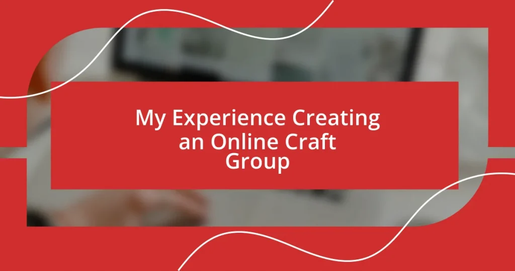 My Experience Creating an Online Craft Group